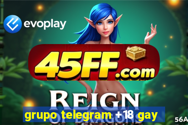 grupo telegram +18 gay